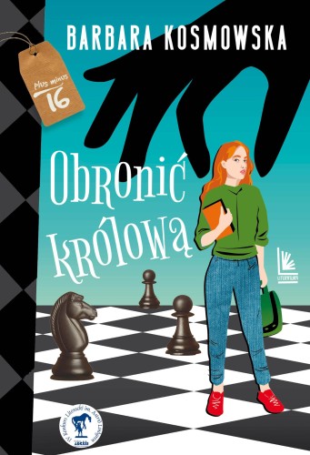 Obronić królową. Plus minus 16, Barbara Kosmowska