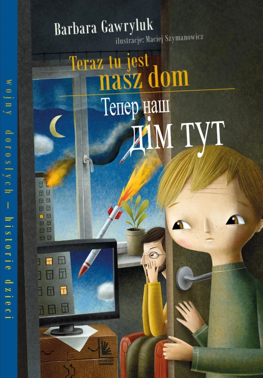 Teraz tu jest nasz dom wer. dwujęzyczna...
