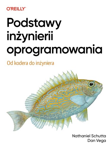 Podstawy inżynierii oprogramowania. Od kodera...