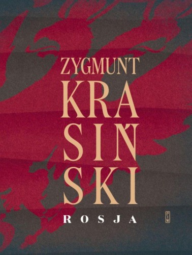 Rosja, Zygmunt Krasiński