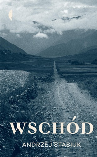 Wschód wyd. 2022, Andrzej Stasiuk