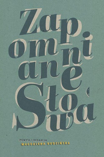 Zapomniane słowa, Opracowanie Zbiorowe
