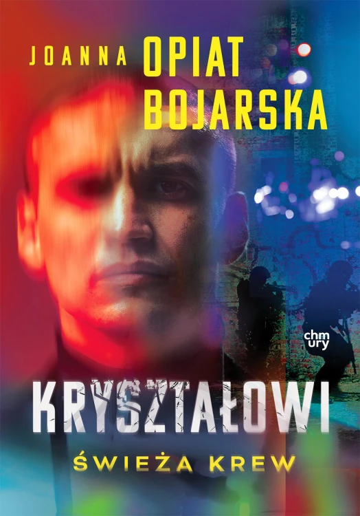 Kryształowi. Świeża krew. Tom 1