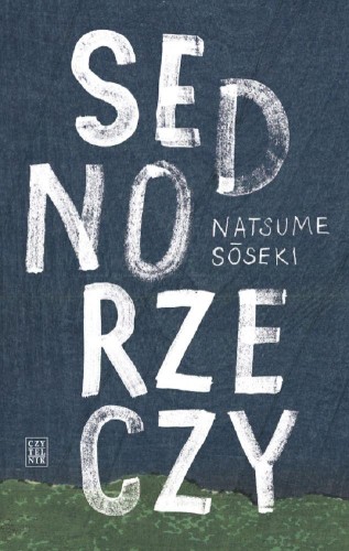 Sedno rzeczy wyd. 2, Natsume Sōseki