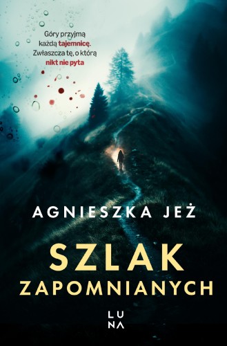 Szlak zapomnianych, Agnieszka Jeż