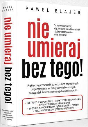 Nie umieraj bez tego!, Paweł Blajer