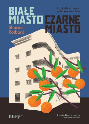 Białe miasto, czarne miasto. Architektura i...