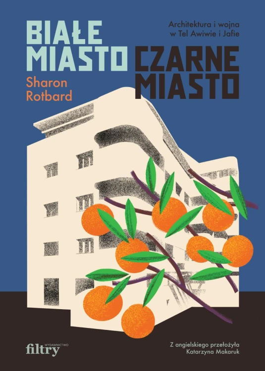 Białe miasto, czarne miasto. Architektura i...
