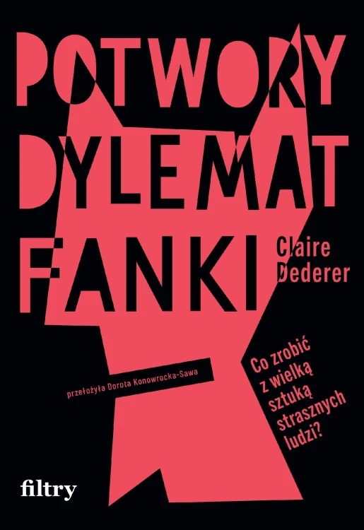 Potwory. Dylemat fanki, Claire Dederer
