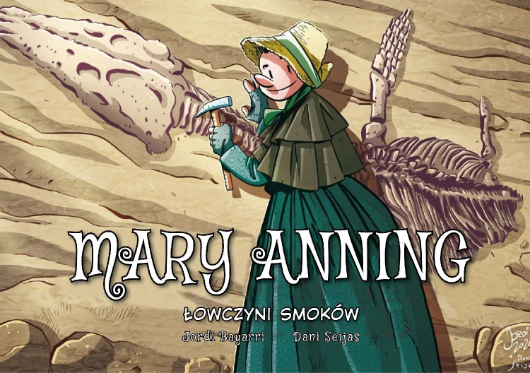 Mary Anning. Łowczyni smoków. Najwybitniejsi...