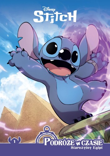 Starożytny Egipt. Stitch. Podróże w czasie. Tom 1