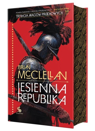 Jesienna republika. Trylogia Magów Prochowych....