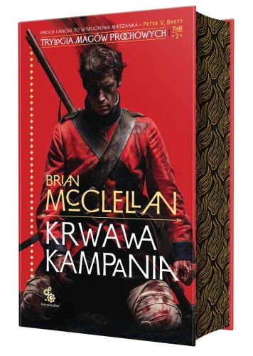 Krwawa kampania. Trylogia Magów Prochowych....
