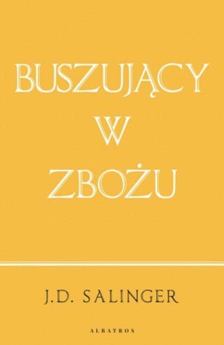 Buszujący w zbożu, J.D. Salinger