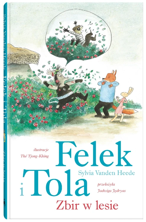 Felek i Tola. Zbir w lesie, Sylvia Vanden Heede
