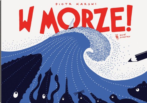 W morze! wyd. 2024, Piotr Karski