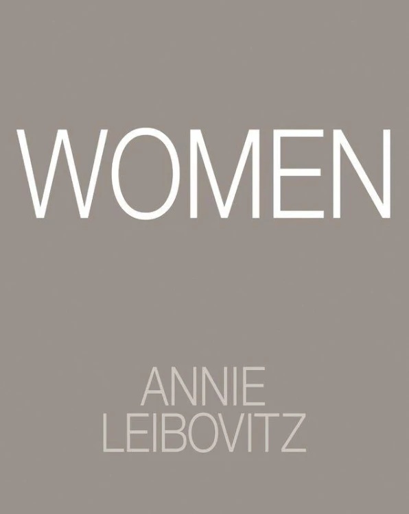 Women. Annie Leibovitz, Annie Leibovitz