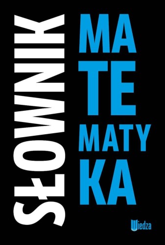 Słownik matematyka, Opracowanie Zbiorowe