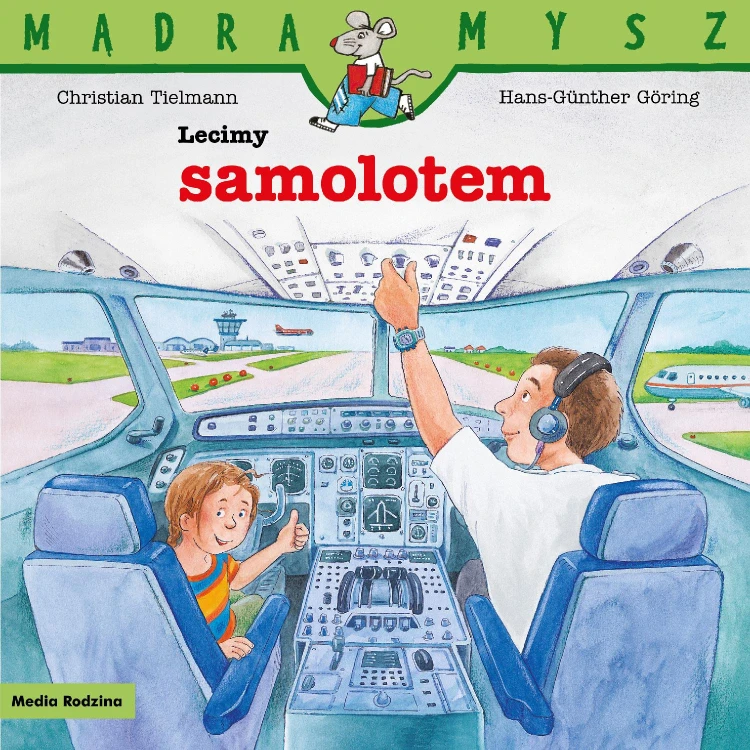 Lecimy samolotem. Mądra Mysz, Christian Tielmann
