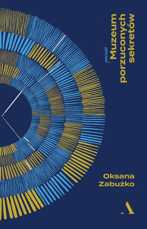 Muzeum porzuconych sekretów, Oksana Zabużko