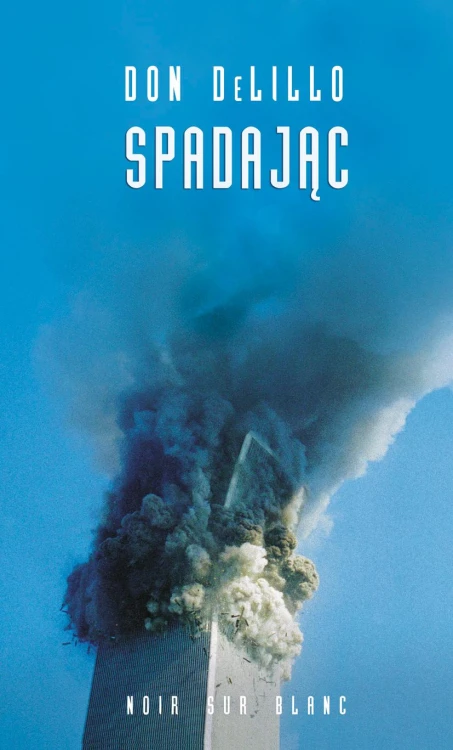 Spadając wyd. 2024, Don DeLillo