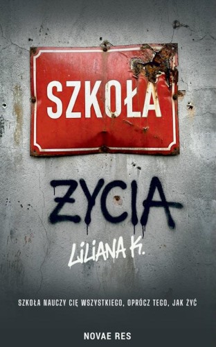 Szkoła życia, Liliana K.