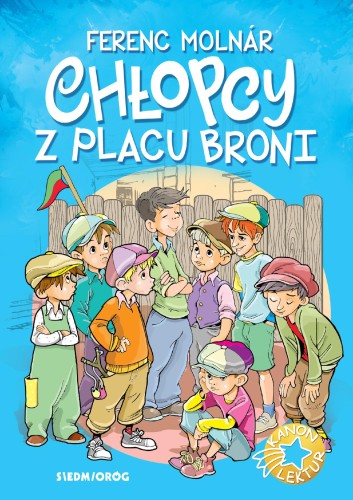 Chłopcy z Placu Broni, Ferenc Molnár