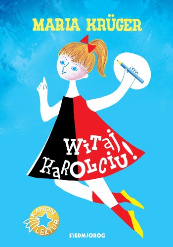Witaj, Karolciu!, Maria Krüger