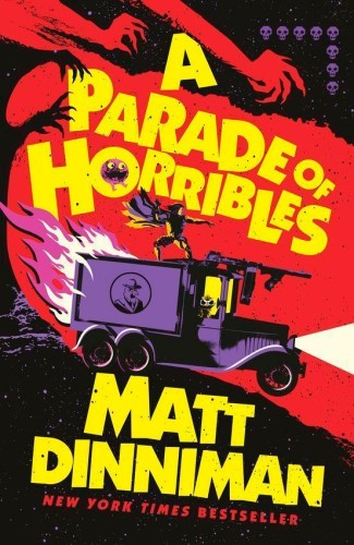 A Parade of Horribles, Matt Dinniman