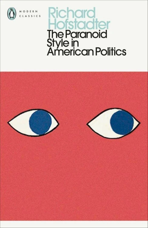 The Paranoid Style in American Politics