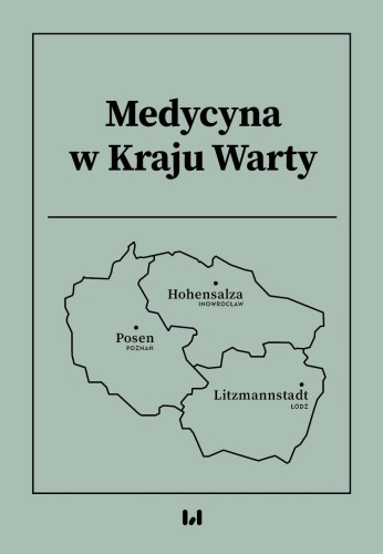 Medycyna w Kraju Warty, Opracowanie zbiorowe