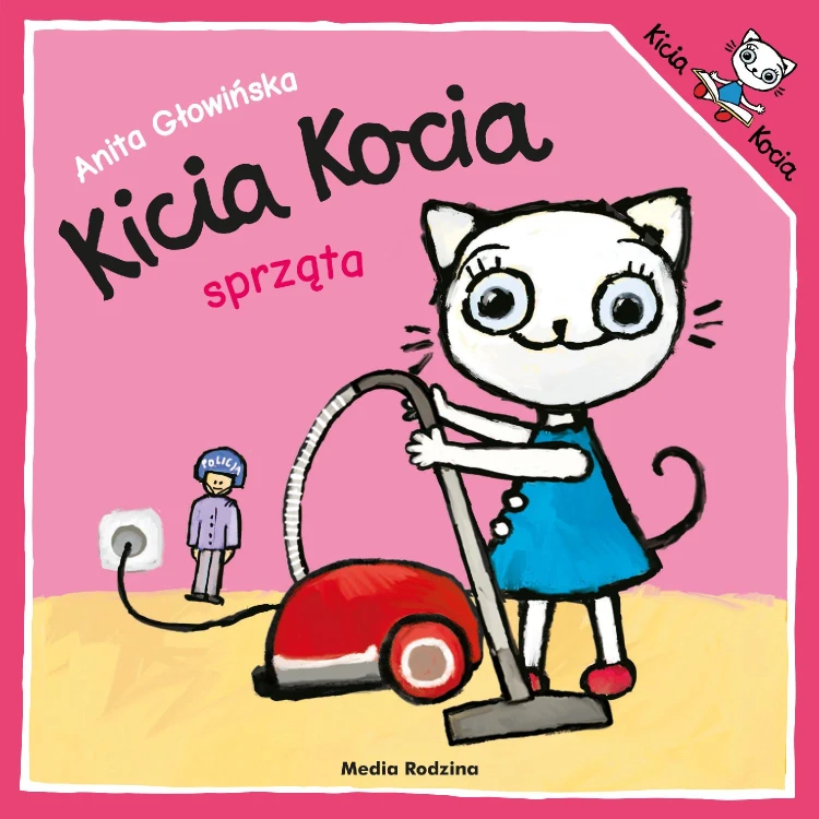Kicia Kocia sprząta. Kicia Kocia, Anita Głowińska