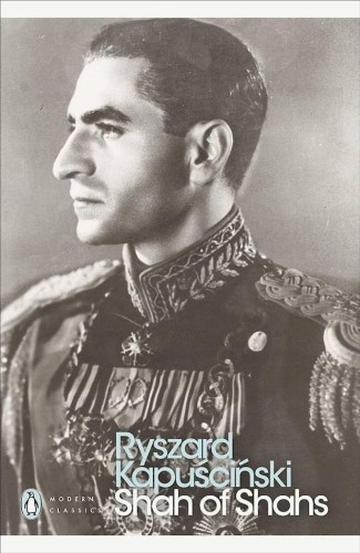 Shah of Shahs, Ryszard Kapuscinski