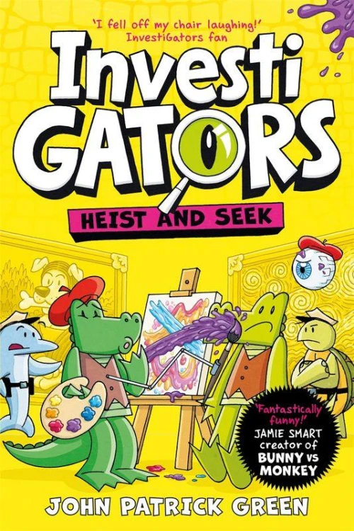 InvestiGators. Heist and Seek, John Patrick Green