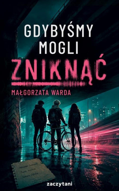 Gdybyśmy mogli zniknąć, Małgorzata Warda
