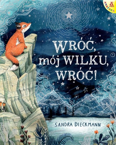 Wróć, mój Wilku, wróć! wyd. 5, Sandra Dieckmann