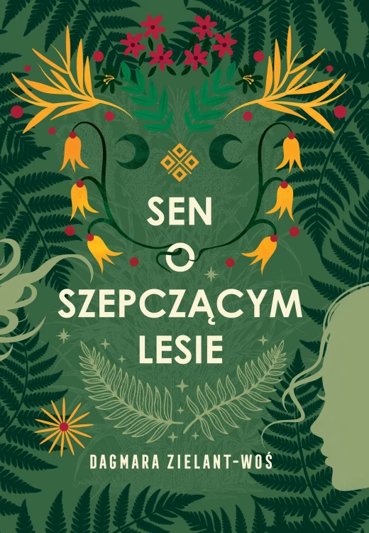 Sen o Szepczącym Lesie, Dagmara Zielant-Woś
