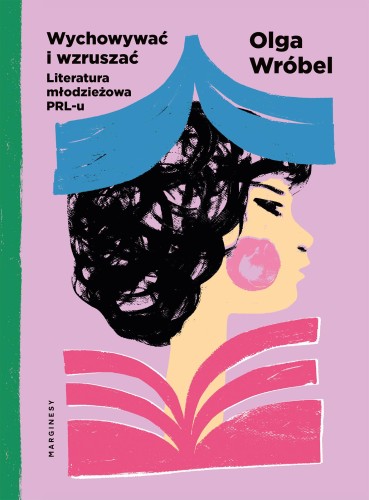 Wychowywać i wzruszać. Literatura młodzieżowa...