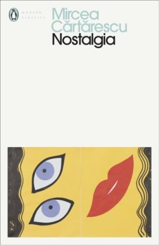 Nostalgia wer. angielska, Mircea Cartarescu
