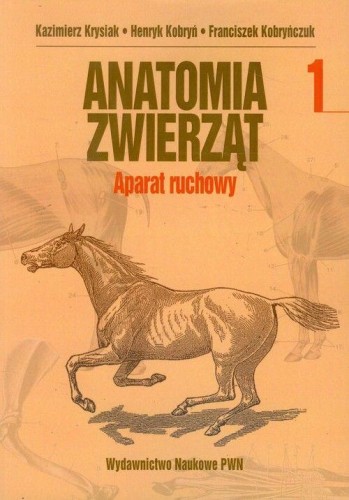 AnaTomia zwierząt Tom i aparat ruchowy