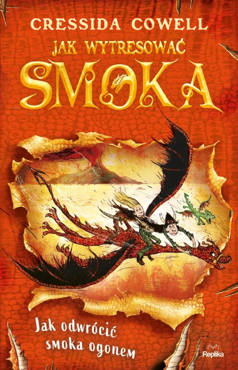 Jak odwrócić smoka ogonem. Jak wytresować...