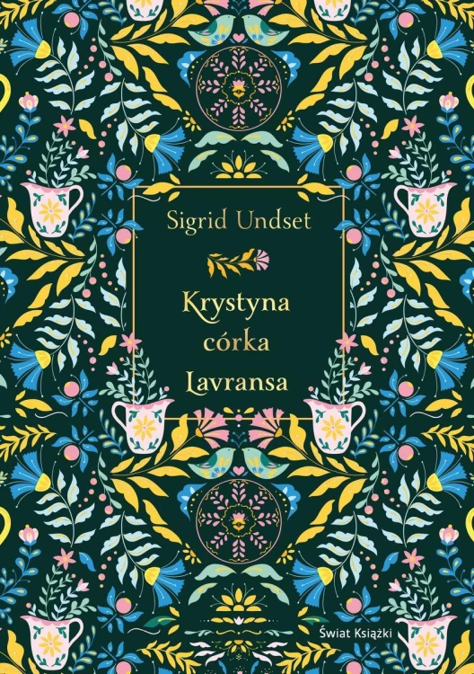 Krystyna córka Lavransa, Sigrid Undset