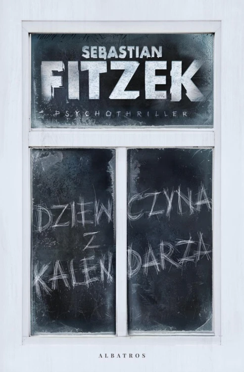 Dziewczyna z kalendarza, Sebastian Fitzek