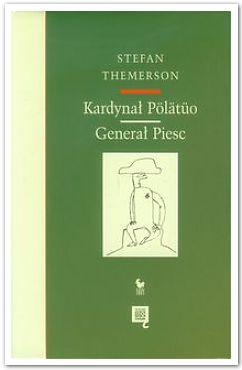 Kardynał polatuo generał piesc, Stefan Themerson