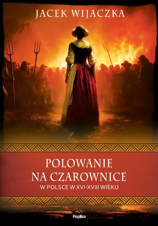 Polowanie na czarownice w Polsce w XVI–XVIII...