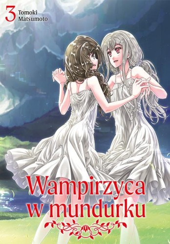 Wampirzyca w mundurku. Tom 3, Tomoki Matsumoto