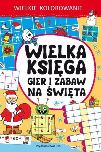 Wielka księga gier i zabaw na święta wielkie...