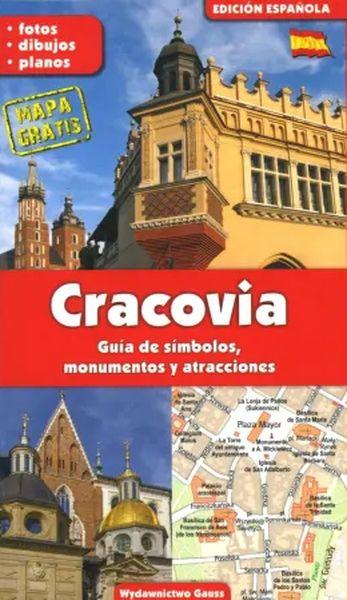 Kraków. Przewodnik po symbolach, zabytkach i...