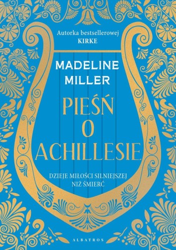 Pieśń o Achillesie, Madeline Miller