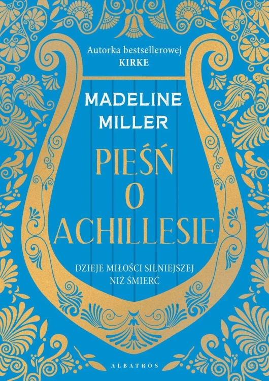 Pieśń o Achillesie, Madeline Miller